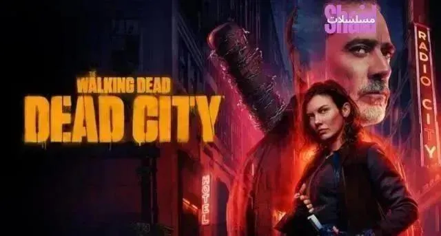 مسلسل The Walking Dead: Dead City الموسم الثاني الحلقة 7 مترجمة